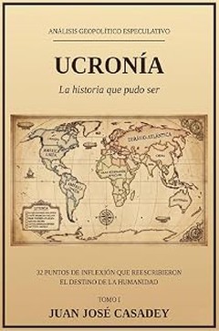 Opciones Interesantes para Amantes de la Ucronía