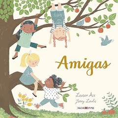 Consejos para elegir el álbum ilustrado ideal sobre la amistad