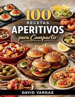 Guía para Seleccionar Libros de Tapas y Aperitivos