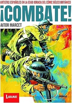 Los cómics bélicos más influyentes que todo lector debería conocer